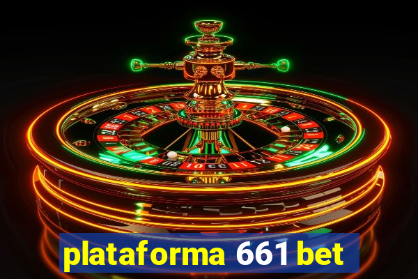 plataforma 661 bet